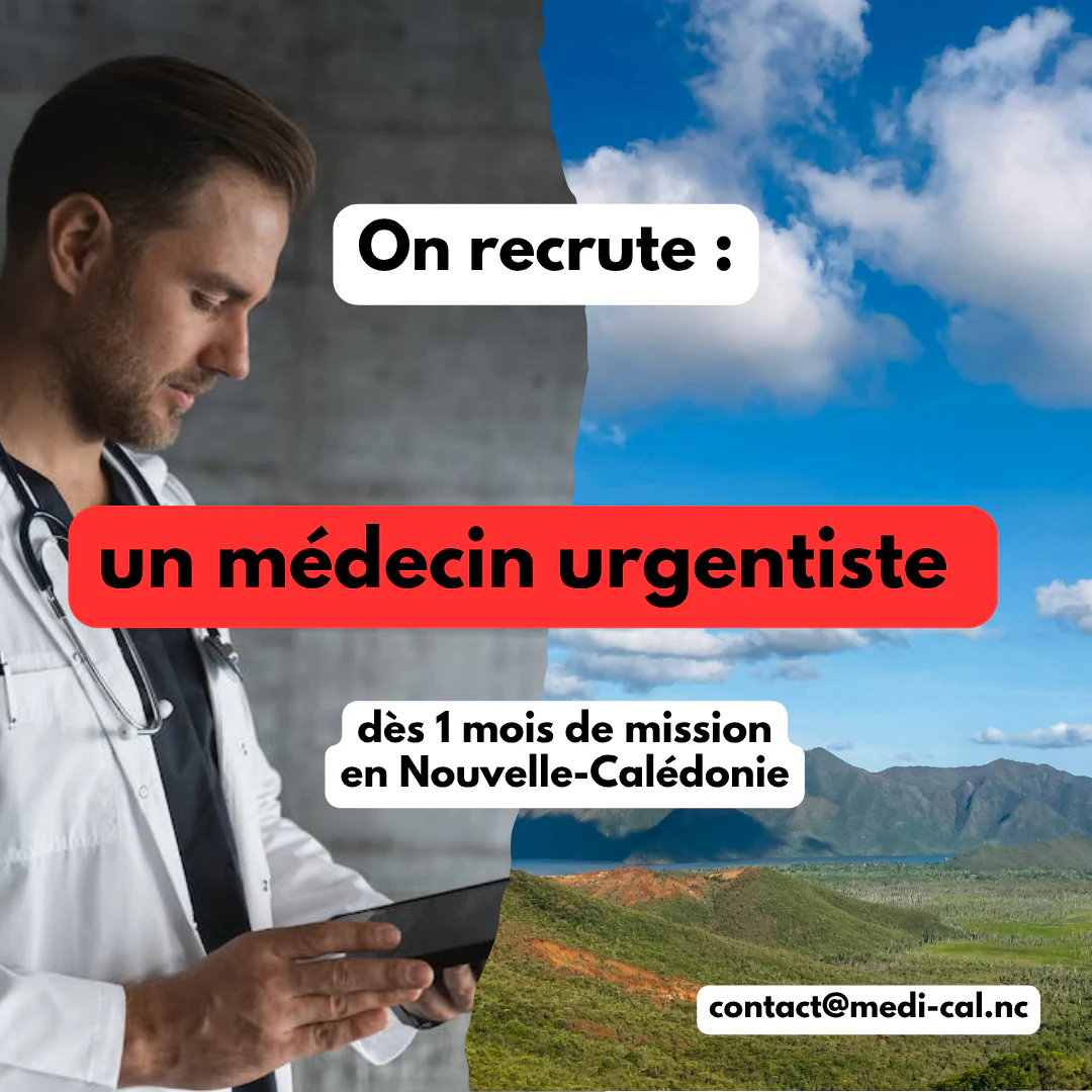 Visuel MEDI’CAL : on recrute un médecin urgentiste pour des missions en Nouvelle-Calédonie.